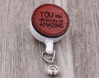 You Are All Kinds of Amazing Badge Reel, Inspirational, Uplifting, Work ID, Custom ID Badge, Retractable Badge Reel, Personalized Badge