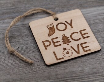 Joy, Peace, Love Ornament, Wood Christmas Ornament, Christmas Gift, Holiday Gift, Wood Ornament, Rustic Ornament, Unique Ornament