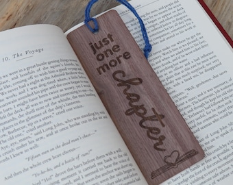 Just One More Chapter, Reader (Choice of Wood Type): Custom Engraved Wood Bookmark