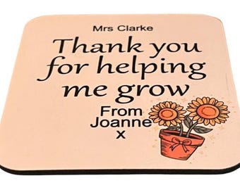 Personalised Thank you for helping me grow with Sunflower wooden coaster. Size 9cm x 9cm