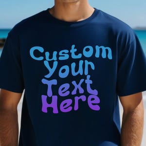 Custom Your Text Shirt, Customized Vacation T-shirt with Text, Personalized Gradient Font Phrase T-shirt, Summer Minimalist Text Tee for Men