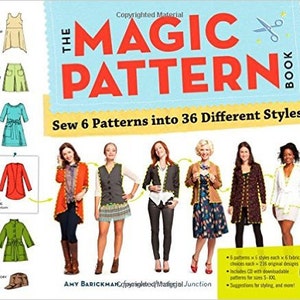May include: Book cover with the title "The Magic Pattern Book" and the text "Sew 6 Patterns into 36 Different Styles!"  The cover features a colorful illustration of six women wearing different styles of clothing.  The book includes a CD with downloadable patterns for sizes S-XXL.