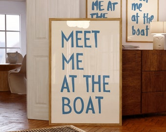 Meet Me At The Boat Poster, Summer Beach Coastal Art Typography Poster Beach House Decor, Lake Vintage Wall Art, Meet Me At The Boat Print