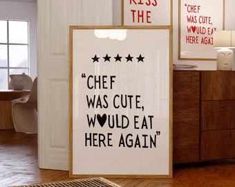 Funny Kitchen Wall Art Print, Chef Was Attractive Quote Poster, Kitchen Humor Decor Gift