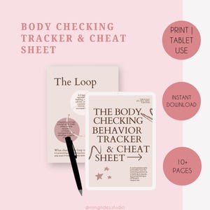 May include: A digital body checking tracker and cheat sheet document with a light pink background and dark brown text. The document features the title The Body Checking Behavior Tracker & Cheat Sheet, a black pen, and three circular pink badges.