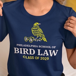 Bird Law Class of 2025 Tee | Always Sunny Meme T-Shirt | Charlie Kelly IASIP Funny Quote Gift | Philadelphia Bird Law Comedy Tee