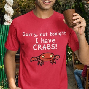Koszulka z dowcipem HAVE CRABS | Zabawny, niegrzeczny, humorystyczny T-shirt | Zabawny żart na wieczór kawalerski | Nowość, komedia dla dorosłych