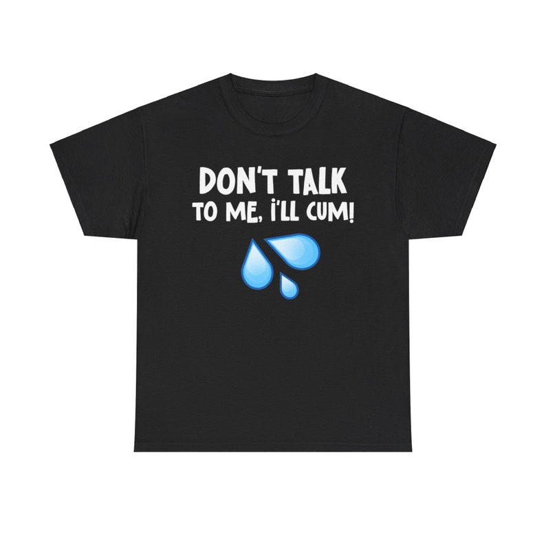 Looking for the ultimate comedy gift? This Dont Talk to Me Ill Cum tee is perfect for those with a sigma grindset. Ideal for lads holidays, slushyNoobz events, and anyone who loves a good LooksMaxxing joke.
