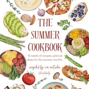 May include: A colorful illustration of a cookbook cover with the title "THE SUMMER COOKBOOK" and the text "10 weeks of recipes, plans & ideas for the summer months. compiled by: em metroka @renatonly". The cover features various summer foods, including avocado toast, pizza, pasta, and salads.
