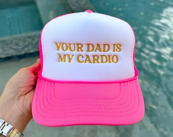 Embroidered Your Dad Is My Cardio Hat, Your Dad Is My Cardio Embroidery Trucker Hat, Your Dad Is My Cardio Caps