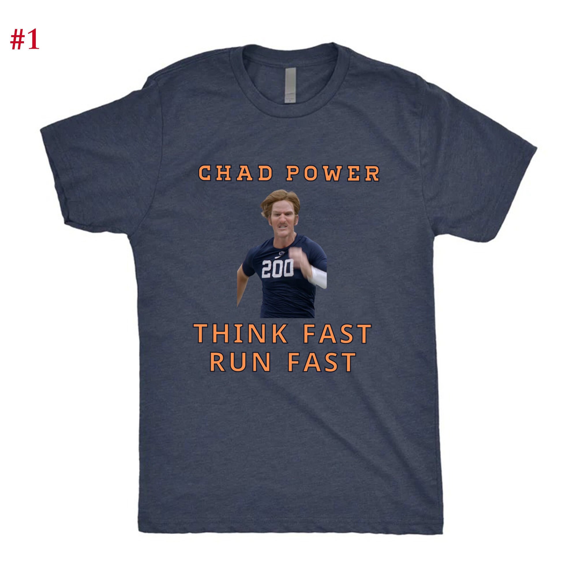 Think Fast Run Fast 200 Chad Powers Shirt