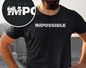 POSSIBLE unisex t-shirt for him Empowering tee for Gift for him Gift for her