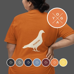 PIGEON POSE  tshirt for yoga shirt for meditation tshirt for motivation Perfect gift for her gift for him