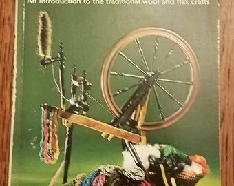 Carding, Spinning, Dyeing,  An Introduction to By Elisabeth Hoppe & Ragnar Edberg 1975