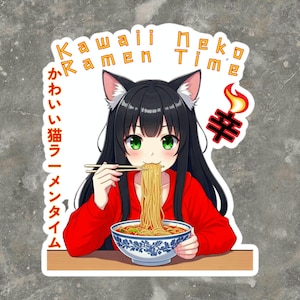 Niedlicher Anime Ramen Catgirl Aufkleber - Kawaii Neko Ramen Time - Hot and Spicy Noodle Waifu Japanisches Kanji - Japanisches Streetwear Design