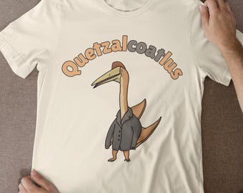 Funny Quetzalcoatlus T-Shirt, Funny Dinosaur Pun T-Shirt, Pterosaur Meme Tee, Quirky Animal Art Gift for Dino Lovers, Silly Dino Shirt