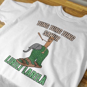Tung Tung Tung Sahur X Lirilì Larilà Unisex T-Shirt, Italian Brainrot Shirt, Weird Tee, Unhinged Clothes, Weird Meme Shirt, Dank Memes Shirt