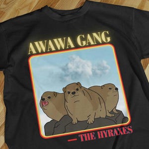 The Hyraxes Unisex T-Shirt, Hyrax Shirt, Hyrax Print, Hyrax Art, Cute Hyrax, Angry Hyrax, Hyrax Meme, Hyrax Scream, Angry Hyrax, Hyrax Wawa