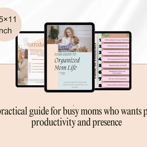 A practical pdf guide ,Digital eBook , for busy moms who wants peace, productivity and presence