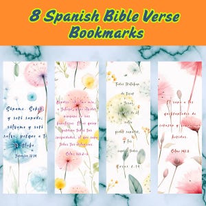 May include: Set of eight Spanish Bible verse bookmarks. Each bookmark features a watercolor floral design in shades of pink, blue, and yellow. The bookmarks have Bible verses printed on them. The text "8 Spanish Bible Verse Bookmarks" is at the top.