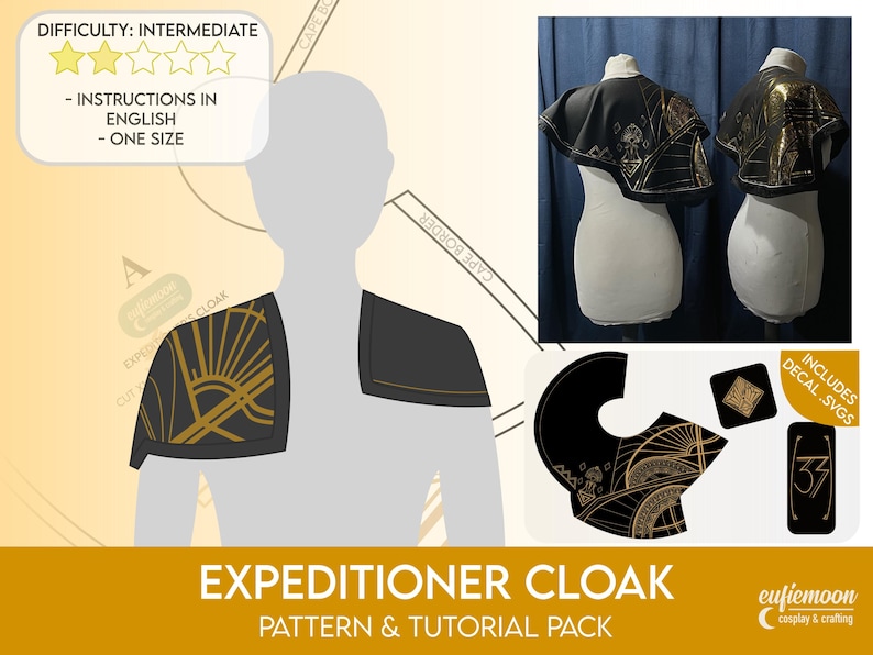 May include: Black and gold Expeditioner Cloak pattern and tutorial pack. The image shows the cloak on a mannequin, with a sunburst design. Includes decal SVG files. Difficulty: Intermediate, one size.