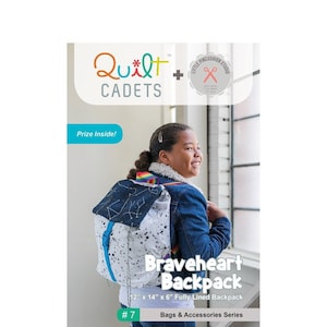 Sewing Pattern, Bag Sewing Pattern, Backpack Sewing Pattern by Quilt Cadets, Braveheart Backpack