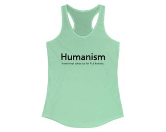 Humanism Women's Racerback Tank Top | Perfect for Summer, Activist Wear, Festival Style, Casual Outfits, Gift for Humans