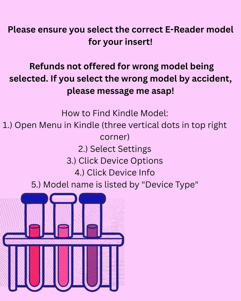 Puede incluir: Un gr&aacute;fico rosa con texto que aconseja seleccionar el modelo de lector electr&oacute;nico correcto para una inserci&oacute;n, con instrucciones sobre c&oacute;mo encontrar el modelo Kindle. La imagen tambi&eacute;n muestra tres tubos de ensayo con l&iacute;quidos de colores.