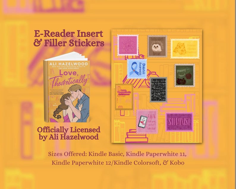 Puede incluir: Imagen que presenta una inserci&oacute;n para lector electr&oacute;nico y pegatinas de relleno. La inserci&oacute;n muestra la portada del libro "Love, Theoretically" de Ali Hazelwood. Las pegatinas presentan varios dise&ntilde;os, incluyendo sellos e ilustraciones. Tambi&eacute;n es visible el texto "Officially Licensed by Ali Hazelwood".