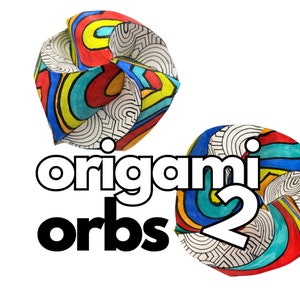 Printable Origami Orbs 2 : DIY Coloring Craft Project - Ornament, 3D Paper Craft, Paper Ball, Origami Sphere, Craft and Color Kit