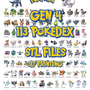 May include: A poster featuring various Pokémon characters from Gen 4, including Turtwig, Grotle, and Torterra. The text reads "113 Pokedex STL Files 3D Printing" in blue and yellow. The Pokémon logo is at the top.