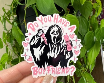 Scream Ghostface Do You Have A Boyfriend Funny Sticker 90s