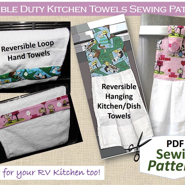 NEW Double Duty Kitchen Towels PDF Sewing Pattern. Reversible. Hanging Towel. Continuous Loop Towel. DIY Hostess Gifts. Holiday Decor