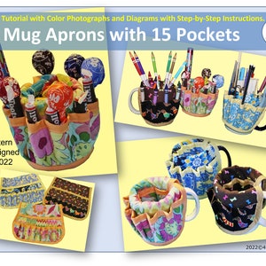 Puede incluir: Un tutorial de costura que presenta delantales para tazas con 15 bolsillos. Los delantales están diseñados para adaptarse a las tazas y guardar bolígrafos, lápices y otros objetos pequeños. La imagen incluye varios diseños de delantales con diferentes patrones y colores, y el texto "Pattern redesigned in 2022".