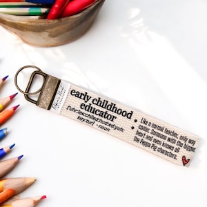Early Childhood ECE Teacher Gift | Handmade Fabric Wrist Keychain Key Fob |  Daycare ECE Keychain for House & Car | Custom Gift Key Ring