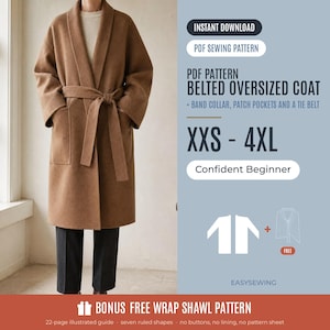 Op de afbeelding: Een bruine oversized jas met een bandkraag, opgestikte zakken en een strikceintuur. Tekst: INSTANT DOWNLOAD, PDF SEWING PATTERN, BELTED OVERSIZED COAT, XXS - 4XL, Confident Beginner, BONUS FREE WRAP SHAWL PATTERN, 22-page illustrated guide.