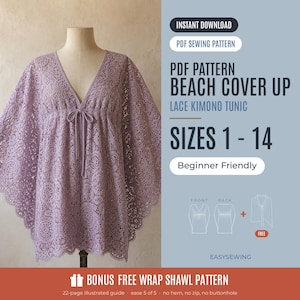 May include: A lavender lace kimono tunic beach cover-up with a V-neckline and tie-front closure. The image includes text: INSTANT DOWNLOAD, PDF SEWING PATTERN, BEACH COVER UP, LACE KIMONO TUNIC, SIZES 1-14, Beginner Friendly, and BONUS FREE WRAP SHAWL PATTERN.