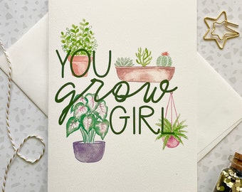 You Grow Girl. Plant Mom. Plant Pun. Houseplants card. Blank Card. Plant lover. Gardening Gift. Succulents Card. You go girl. Girl power