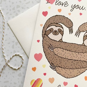 Sloth Love Card. Valentine's Day. Sloth Card. Pun Card. Love Card. Same Sex Card. Blank Card. Animal Pun. Card for Her. Card for Him. image 2