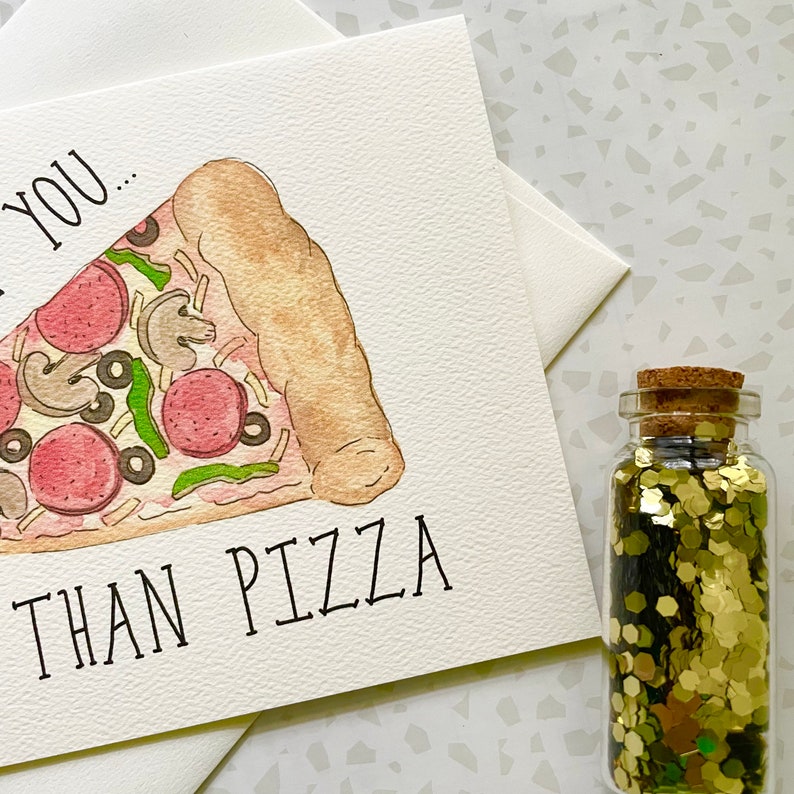 Pizza Card. I like you card. Anniversary Card. Foodie Card. Pizza Pun. Same Sex Card. Card for friend. Food pun. Pizza lover. Blank card image 2