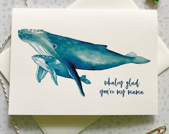 Whale Card. Mama Whale. Mother's Day Card. Baby Whale. Animal Pun. Mama and Baby. Gift for Mom. Watercolor Whale. Humpback whale art