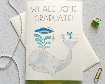 Whale Card. Graduation card. For Grad. Congratulations Card. High School. College Grad. Whale Pun. Whale Gift. Blank Card. Congrats Card