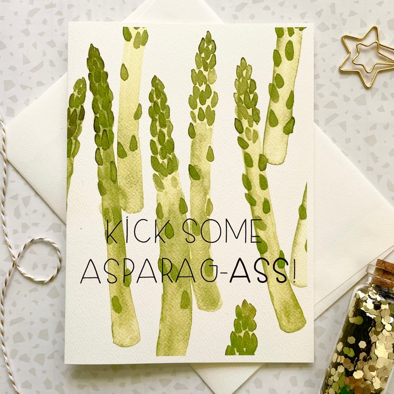 Asparagus Card. Vegetable Pun. Kick Some Ass. Support Card. Veggie Card. Inspirational Card. Gift for gardener. Vegetarian Card. Vegan Gift image 1