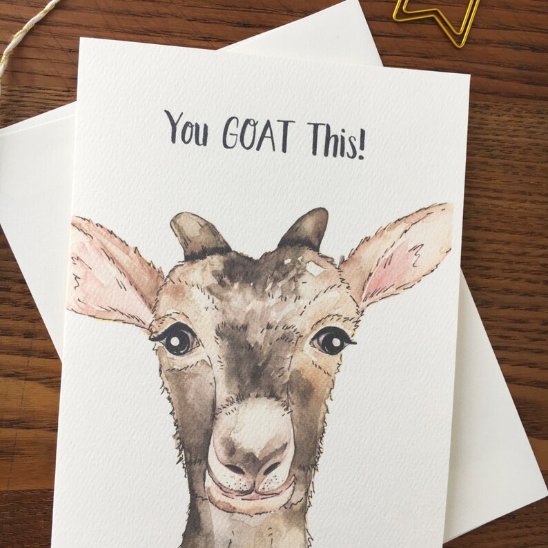 Goat Card. Goat Pun. Baby Goat. You Got This Card. Etsy