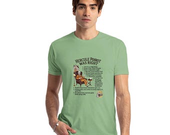 Hercule Poirot Was Right T-shirt  - Agatha Christie Fan Tee - Unisex Crewneck T-Shirt