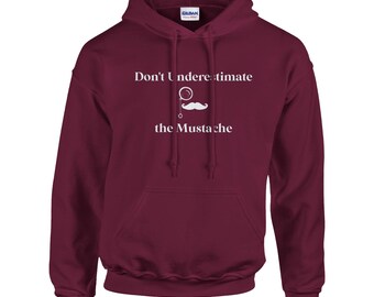 Hercule Poirot Mustache- Don’t Underestimate the Mustache- Classic Unisex Pullover Hoodie | Gildan® 18500