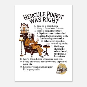 Op de afbeelding: Een witte poster met de tekst "HERCULE POIROT WAS RIGHT" en een lijst met 10 lifestyle tips. De poster bevat een illustratie van een man in een stoel, een huis, een trein en een tafel met een theepot.