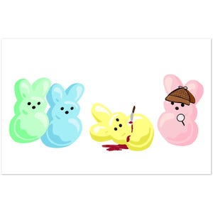 May include: An illustration featuring Peeps marshmallow bunnies in various colors. Two green and blue bunnies stand together. A yellow bunny lies on its side with a knife in it. A pink bunny wears a detective hat and holds a magnifying glass.