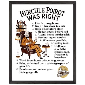 Hercule Poirot Was Right Framed Poster - Hilarious 10 Life Lessons from Agatha Christie - Ready to Hang Decor