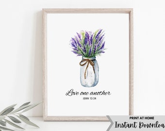 Love One Another John 13:34, Lavender In Mason Jar, Printable Bible Verse, Christian Wall Art, Instant Download, 5x7, 8x10